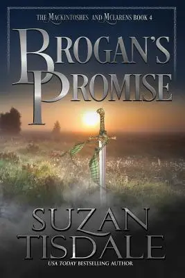 Brogan's Promise: Cartea a patra din seria Mackintoshes și McLarens - Brogan's Promise: Book Four of the Mackintoshes and McLarens Series
