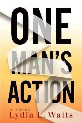 Acțiunea unui om - One Man's Action