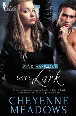 Războinicii vântului: Sky's Lark - Wind Warriors: Sky's Lark