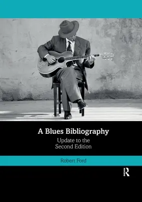 O bibliografie a blues-ului: Ediția a doua: Volumul 2 - A Blues Bibliography: Second Edition: Volume 2