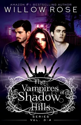 Seria Vampirii din Shadow Hills: Vol 3-4 - The Vampires of Shadow Hills Series: Vol 3-4