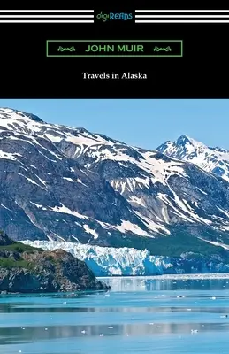 Călătorii în Alaska - Travels in Alaska