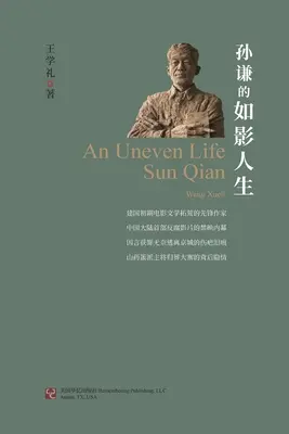O viață inegală: Sun Qian - An Uneven Life: Sun Qian