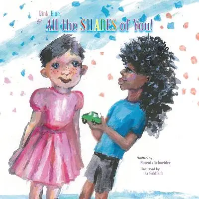 Roz, albastru și toate nuanțele de tine! - Pink, Blue, & All the Shades of You!
