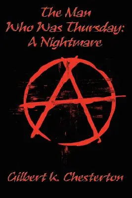 Omul care a fost joi: Un coșmar - The Man Who Was Thursday: A Nightmare