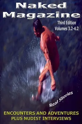 Naked Magazine Povești reale III - Naked Magazine Real Stories III