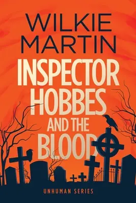 Inspectorul Hobbes și sângele: (Unuman I) Comedie Crime Fantasy - Large Print - Inspector Hobbes and the Blood: (Unhuman I) Comedy Crime Fantasy - Large Print