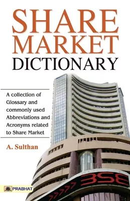 Dicționarul pieței de acțiuni - Share Market Dictionary