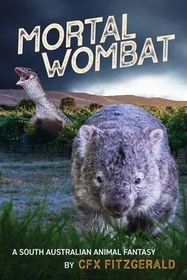 Mortal Wombat: O fantezie cu animale din Australia de Sud - Mortal Wombat: A South Australian animal fantasy