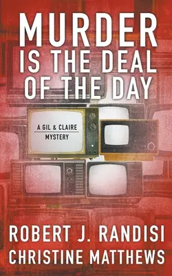 Murder Is the Deal of the Day: Un mister Gil & Claire - Murder Is the Deal of the Day: A Gil & Claire Mystery