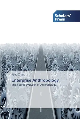 Antropologia întreprinderii - Enterprise Anthropology