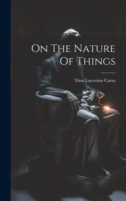 Despre natura lucrurilor - On The Nature Of Things