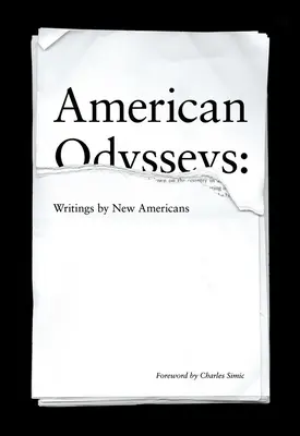Odisee americane: Scrieri ale noilor americani - American Odysseys: Writings by New Americans