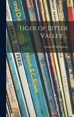 Tigrul din Bitter Valley ... - Tiger of Bitter Valley ...