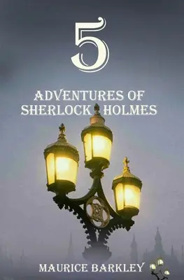 5 aventuri ale lui Sherlock Holmes - 5 Adventures of Sherlock Holmes