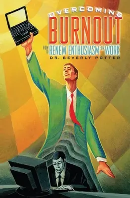 Depășirea epuizării profesionale: Cum să reînnoiți entuziasmul pentru muncă - Overcoming Job Burnout: How to Renew Enthusiasm for Work