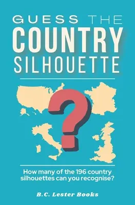 Guess The Country Silhouette: Câte dintre cele 196 de siluete de țară poți recunoaște? - Guess The Country Silhouette: How many of the 196 country silhouettes can you recognise?