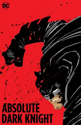 Absolute the Dark Knight (Ediție nouă) - Absolute the Dark Knight (New Edition)