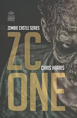 Zc One: Seria Castelul Zombie Cartea 1 - Zc One: Zombie Castle Series Book 1