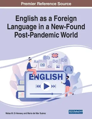 Engleza ca limbă străină într-o lume post-pandemică nou-înființată - English as a Foreign Language in a New-Found Post-Pandemic World