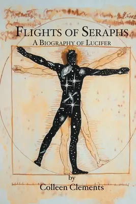 Zboruri de serafimi: O biografie a lui Lucifer - Flights of Seraphs: A Biography of Lucifer