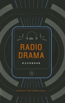 Manualul de teatru radiofonic - The Radio Drama Handbook