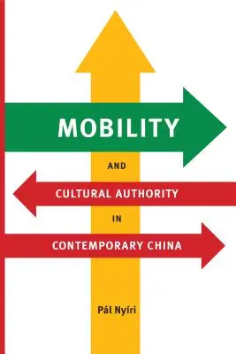 Mobilitate și autoritate culturală în China contemporană - Mobility and Cultural Authority in Contemporary China