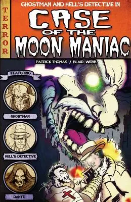 Cazul maniacului lunar - The Case of the Moon Maniac