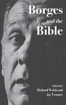 Borges și Biblia - Borges and the Bible