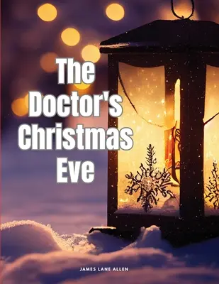Ajunul Crăciunului doctorului - The Doctor's Christmas Eve