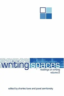 Writing Spaces: Readings on Writing Volumul 2 - Writing Spaces: Readings on Writing Volume 2