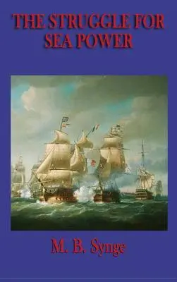 Lupta pentru puterea maritimă - The Struggle for Sea Power