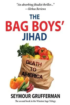 Jihadul băieților din sac - The Bag Boys' Jihad