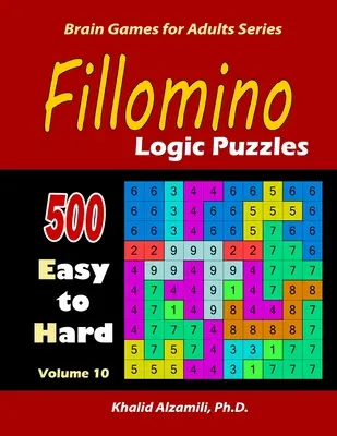 Fillomino: puzzle-uri logice: 500 de la ușor la greu: menține-ți creierul tânăr - Fillomino: Logic Puzzles: 500 Easy to Hard: Keep Your Brain Young