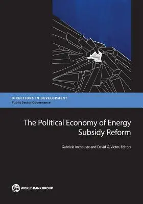 Economia politică a reformei subvențiilor pentru energie - The Political Economy of Energy Subsidy Reform
