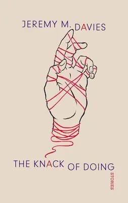 The Knack of Doing: Povești - The Knack of Doing: Stories
