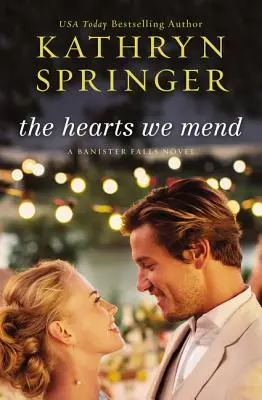 Inimile pe care le reparăm - The Hearts We Mend