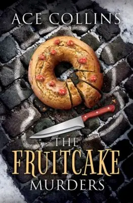 Crimele cu prăjituri cu fructe - The Fruitcake Murders