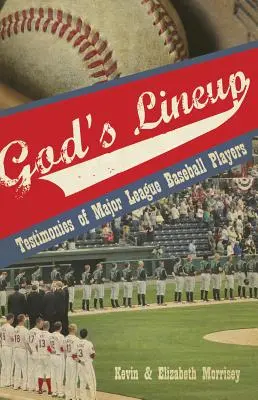 God's Lineup: Mărturii ale jucătorilor de baseball din Liga Majoră - God's Lineup: Testimonies of Major League Baseball Players