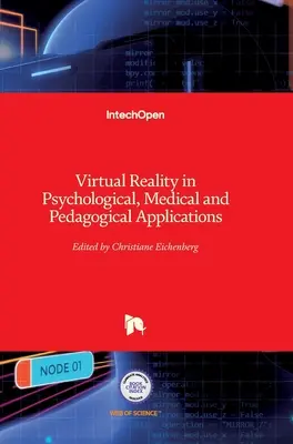 Realitatea virtuală în aplicații psihologice, medicale și pedagogice - Virtual Reality in Psychological, Medical and Pedagogical Applications