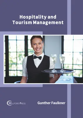 Managementul ospitalității și turismului - Hospitality and Tourism Management