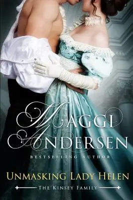 Demascarea lui Lady Helen: Familia Kinsey - Unmasking Lady Helen: The Kinsey Family
