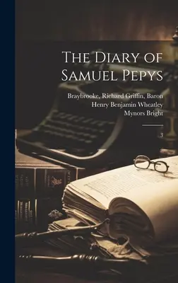 Jurnalul lui Samuel Pepys: 3 - The Diary of Samuel Pepys: 3