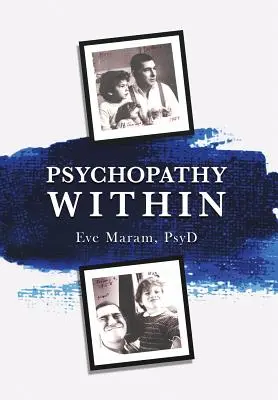 Psihopatia din interior - Psychopathy Within