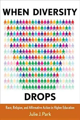 When Diversity Drops: Rasă, religie și acțiune afirmativă în învățământul superior - When Diversity Drops: Race, Religion, and Affirmative Action in Higher Education