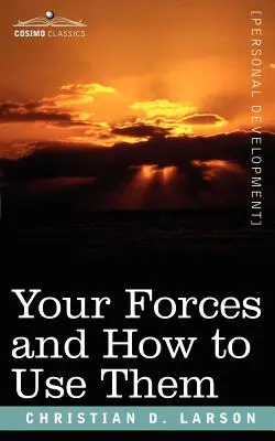 Forțele tale și cum să le folosești - Your Forces and How to Use Them