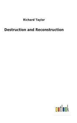 Distrugere și reconstrucție - Destruction and Reconstruction