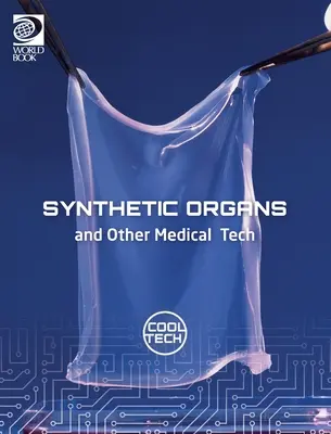 Cool Tech 2: Organe sintetice și alte tehnologii medicale - Cool Tech 2: Synthetic Organs and Other Medical Tech