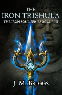 Trishula de fier - The Iron Trishula