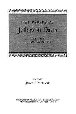 Documentele lui Jefferson Davis: iulie 1846-decembrie 1848 - The Papers of Jefferson Davis: July 1846-December 1848